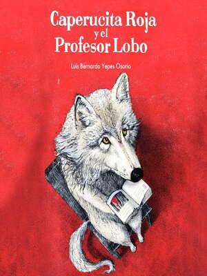 cover image of Caperucita Roja y el Profesor Lobo